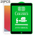 25 Pcs 9d Full Screen Glue Ceramic Film For Ipad 10.2 2021