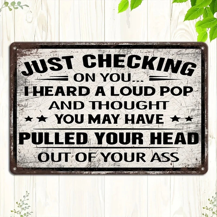 Metal Wall Art Funny Quote For Porch Garage & Garden