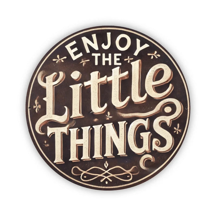 8X8 Inch Inch Rustic Iron Wall Art Enjoy The Little Things Indoor / Outdoor