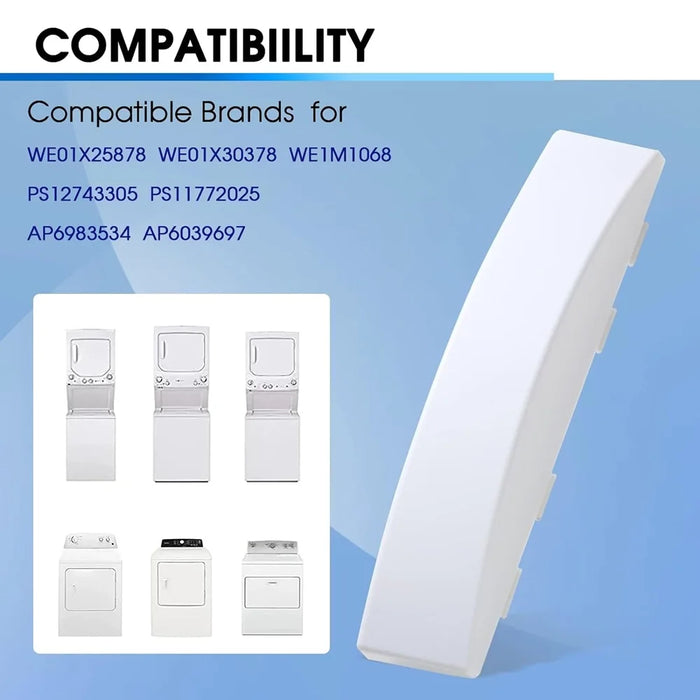 We01X30378 Dryer Door Handle Compatible With Ge & Kenmore Dryers We01X25878 We1M1068 Ps12743305 Ap6983534 Ps11772025