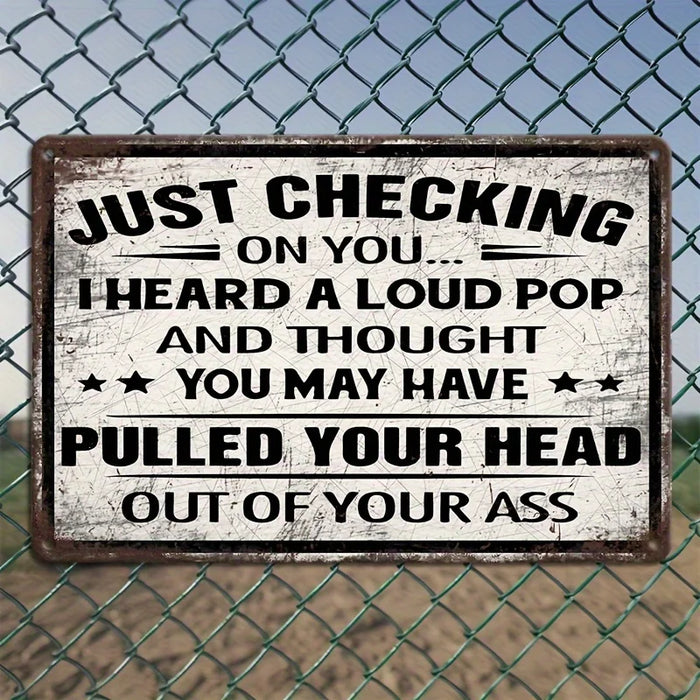 Metal Wall Art Funny Quote For Porch Garage & Garden