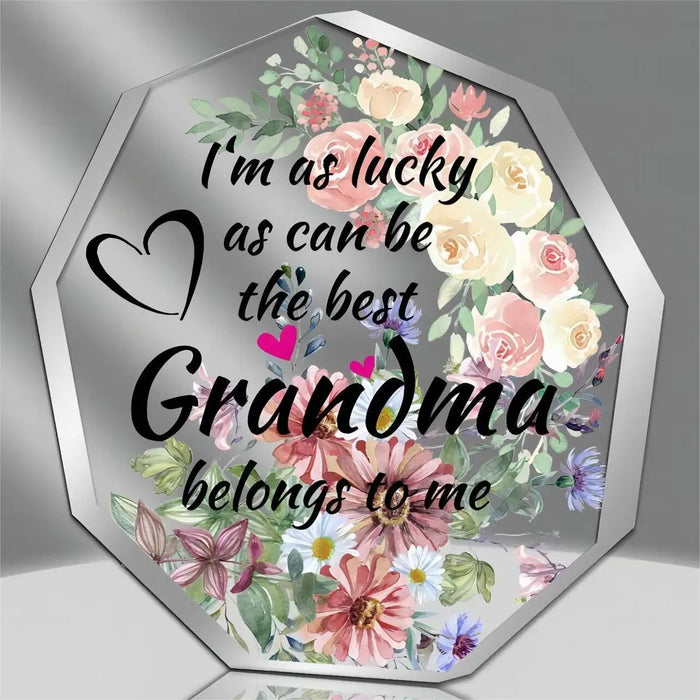 Acrylic Desktop Décor For The Best Grandma Perfect Gift For Mother's Day Christmas Or Valentine's Day