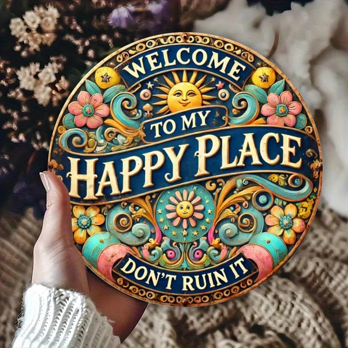 Welcome To My Happy Place Round Metal Sign 8X8 Inch Wall Decor For Bedroom Kitchen Bar & Office 2D Gift