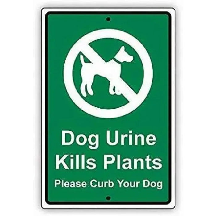 8X12 Inch Dog Urine Kills Plants Safety Sign