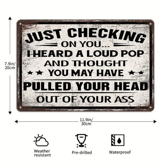 Metal Wall Art Funny Quote For Porch Garage & Garden