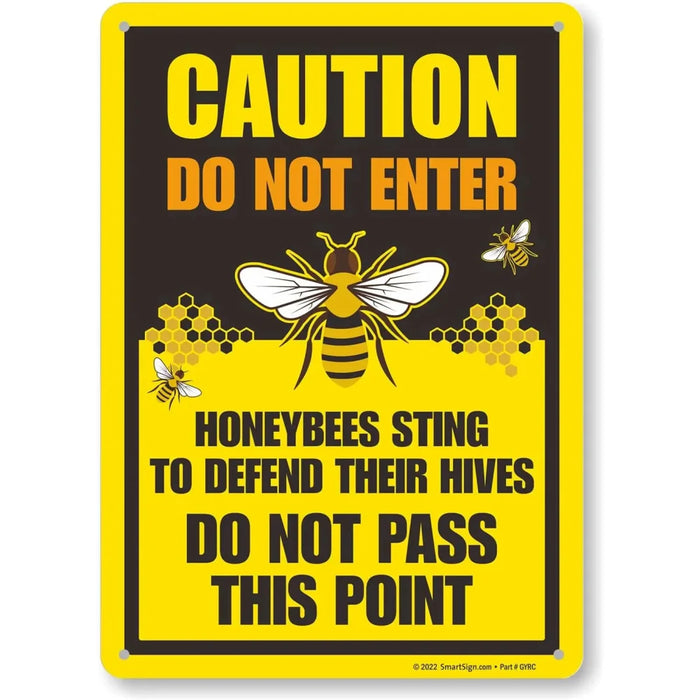 10X14 Caution Honeybees Sting To Hives Sign