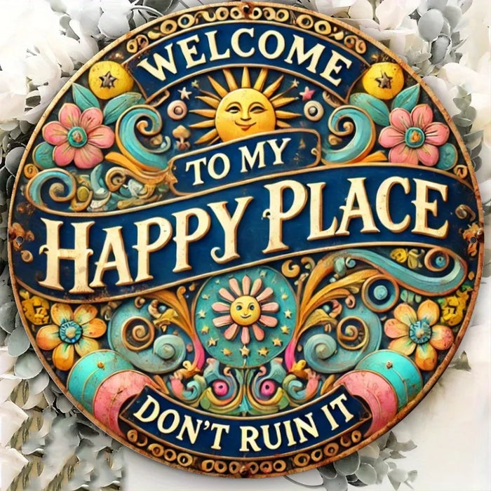 Welcome To My Happy Place Round Metal Sign 8X8 Inch Wall Decor For Bedroom Kitchen Bar & Office 2D Gift