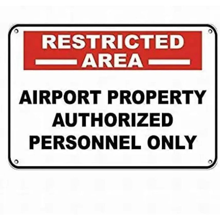 8X12 Inch Restricted Area Airport Property Sign