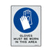 Gloves Must be Worn Plastic Sign